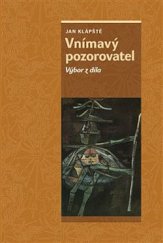 kniha Vnímavý pozorovatel Výbor z díla, Nakladatelství Lidové noviny 2019
