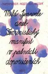 kniha Milá Ijeawele aneb Feministický manifest v patnácti doporučeních, Host 2018