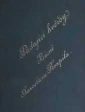 kniha Padající hvězdy básně Jaroslava Kvapila, J. Kvapil 1889