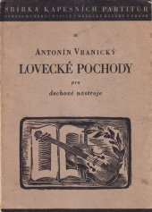 kniha Lovecké pochody pro dechové nástroje, Hudební Matice Umělecké Besedy 1948