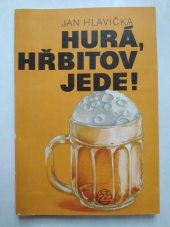 kniha Hurá, hřbitov jede!, Ivo Železný 1991