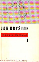 kniha Jan Kryštof. [Kniha] III, - Antoinetta. V domě. Přítelkyně, Kvasnička a Hampl 1948