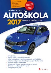 kniha Autoškola 2017 Pravidla, značky, testy, CPress 2017