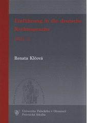kniha Einführung in die deutsche Rechtssprache, Univerzita Palackého v Olomouci 2009