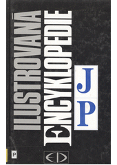kniha Ilustrovaná encyklopedie II. - J-P, Encyklopedický dům 1995