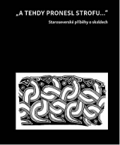 kniha "A tehdy pronesl strofu..." Staroseverské příběhy o skaldech, Univerzita Karlova, Filozofická fakulta 2019