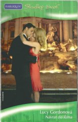 kniha Návrat do Říma, Harlequin 2010