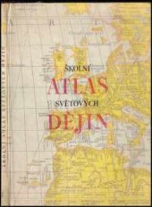 kniha Školní atlas světových dějin Učební pomůcka pro školy 1. a 2. cyklu, Kartografie 1976