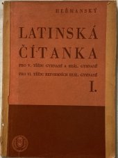 kniha Latinská čítanka pro VI. třídu gymnasií a reálných gymnasií. Díl první, - Text, Česká grafická Unie 1947