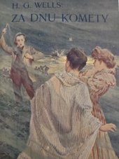 kniha Za dnů komety, Jos. R. Vilímek 1910