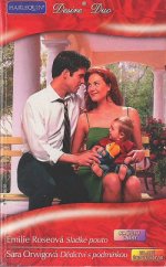 kniha Sladké pouto Dědictví s podmínkou, Harlequin 2010