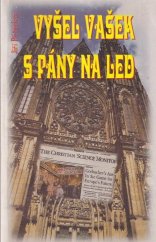 kniha Vyšel Vašek s pány na led Moje soukromá, knedlíkovou revolucí přerušená válka, vlastním nákladem 1977