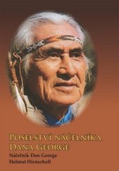 kniha Poselství náčelníka Dana George, Klika 2013