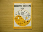 kniha Duchovní - přírodní vědy vývoj přírodních věd ve světle duchovních poznatků : poznámky k myšlenkovému vývoji přírodních věd, Teofakt 1991