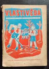 kniha Vlastivěda Učeb. pro 3. postup. roč. n. škol, SPN 1953