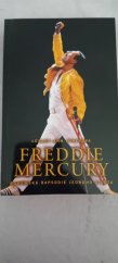 kniha Freddie Mercury  Bohémská rapsodie jednoho života, BB/art 2023