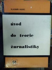 kniha Úvod do teorie agitace určeno pro posl. fak. žurnalistiky, SPN 1982