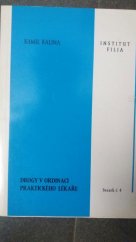 kniha Drogy v ordinaci praktického lékaře příručka o drogách, jejich zneužívání a komplikacích pro všeobecnou medicínskou praxi, Filia 1997
