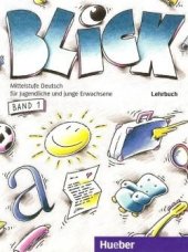 kniha Blick 1 Lehrbuch , Hueber 1995