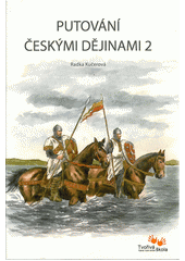kniha Putování českými dějinami 2., Tvořivá škola 2012