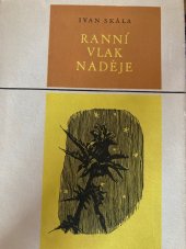 kniha Ranní vlak naděje Básně, Mladá fronta 1958