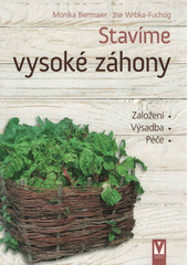 kniha Stavíme vysoké záhony v zahradě v souladu s přírodou, Vašut 2021