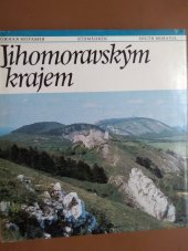 kniha Jihomoravským krajem = Južnaja Moravija = Südmähren = South Moravia : [fot. publ.], Pressfoto 1985