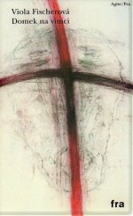 kniha Domek na vinici, Agite/Fra 2009