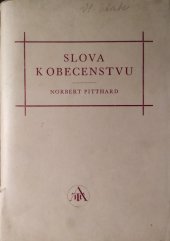kniha Slova k obecenstvu Osnovy proslovů k dramatickým a jiným výročím státně-politického významu : Leden až srpen 1947, Athos 1947