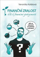 kniha Finanční zralost klíč k finanční spokojnosti, Plot 2021