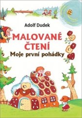 kniha Malované čtení Moje první pohádky , Bookmedia 2020