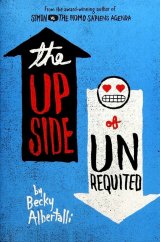 kniha The Upside of Unrequited, Balzer + Bray 2017