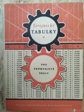 kniha Strojnické tabulky pro průmyslové školy Pomocná kniha pro prům. školy strojnic., elektrotechn. a pro školy příbuzných oborů, SPN 1957