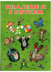 kniha Hrajeme si s krtkem, Albatros 2004