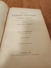 kniha Dějiny národu českého w Čechách a w Moravě Dílu I částka II., Knihkupectví F. Tempského 1877