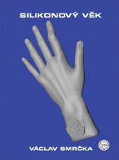 kniha Silikonový věk, Alfa-Omega 2017