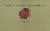 kniha Výroční zpráva o hospodaření Univerzity Karlovy v Praze za rok 2003, Karolinum  2004