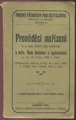 kniha Prováděcí nařízení c. k. zem. školní rady moravské k defin. řádu školnímu a vyučovacímu ze dne 25. dubna 1908, č. 5581, Družstvo knihtiskárny 1908