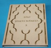 kniha Dílo Josefa Mánesa. Sv. 3, - Rukopis Královédvorský, Jan Štenc 1927