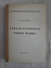 kniha Výklad evangelia podle Marka Skriptum pro stud. účely Komenského evangelické bohoslovecké fak., Ústřední církevní nakladatelství 1982