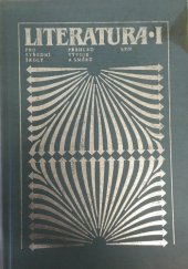 kniha Literatura pro 1. ročník středních škol přehled vývoje a směrů, SPN 1984