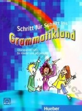 kniha Schritt für Schritt ins Grammatikland Buch, Hueber 2010