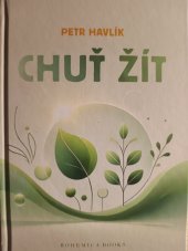 kniha Chuť žít , Bohemica Books 2025