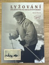 kniha Lyžování zvláště pak na Klálovéhradecku, Slavoj Městská knihovna 2020