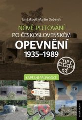 kniha Nové putování po československém opevnění 1935-1989 Kapesní průvodce, Mladá fronta 2017