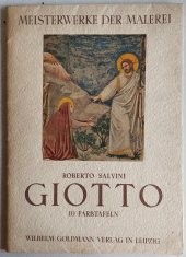 kniha Giotto 10 farbentaflen, Wilhelm Goldmann Verlag in Leipzig 1941