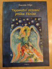 kniha Tajemství zrození ptáka Fénixe, Fabula 2018