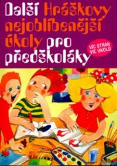 kniha Další Hráškovy nejoblíbenější úkoly pro předškoláky, Rubico 2006