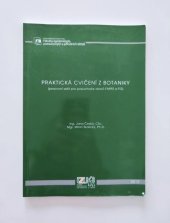 kniha Praktická cvičení z botaniky Pracovní sešit pro posluchače oborů FAPPZ a FTZ, Česká zemědělská univerzita 2013