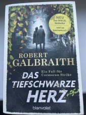 kniha Das tiefschwarze Herz Ein Fall für Cormoran Strike, Blanvalet 2023